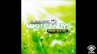 Mike Candys feat Evelyn amp Carlprit - Brand New Day