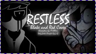 RESTLESS (Blake and Red Edition)