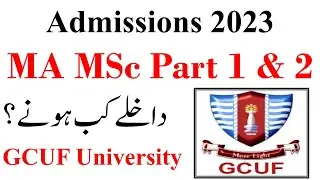 MA MSc Part 1 & 2 Annual 2023 GCUF Admissions - GCUF University Official - MA MSc Admission 2023