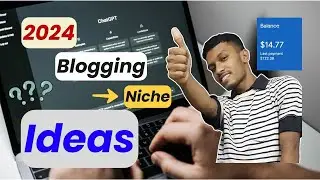 Blogging niche ideas 2024 | Blogging micro niche ideas 