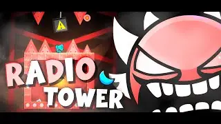 NO CHECKPOINTS, BUT ANXIETY: RADIO TOWER 100% (Geometry Dash)