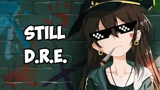 【Nightcore】Dr. Dre - Still D.R.E. (feat. Snoop Dogg) (Lyrics)
