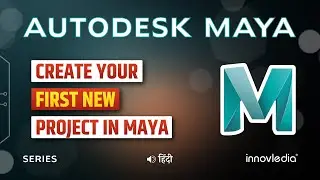 Maya (हिंदी) - Create a New Project