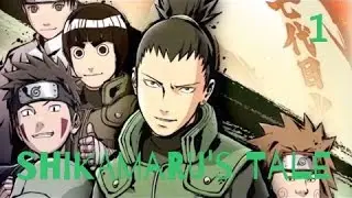 Let's Play Naruto Shippuden Ultimate Ninja Storm 4: Shikamaru's Tale Part 1