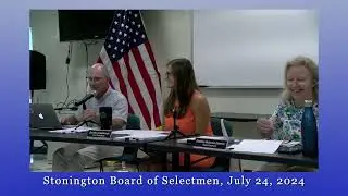 Board of Selectmen - 07.24.24
