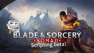 BLADE AND SOCERY (Playing The Scripted Beta Version For Script Mods)