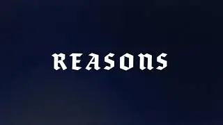 Chris Grey - Reasons (Official Lyric Video)
