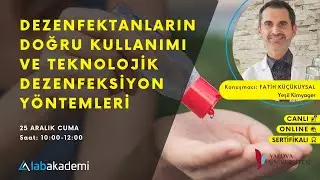 Dezenfektanların Doğru Kullanımı ve Teknolojik Dezenfeksiyon Yöntemleri
