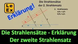 Strahlensätze - Der zweite Strahlensatz - Erklärung