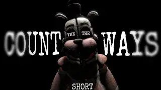 [SFM] COUNT THE WAYS SHORT