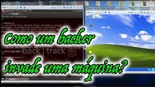 Como um hacker invade um sistema?