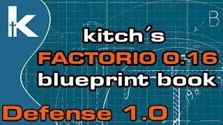 Kitch's Factorio 0.16 Blueprint Book | Defense 1.0