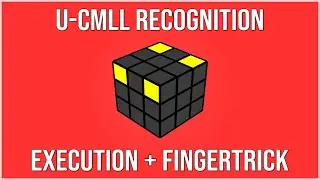 Roux Method U-CMLL Tutorial: 3 Sticker Recognition Guide + Algorithm + Execution | Roux Method UCMLL