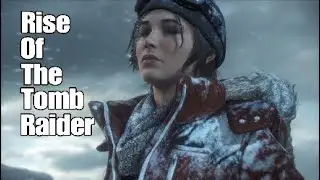 Lara Croft is one badass b***h - Rise of the Tomb Raider
