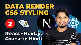 Part#2 - Data Structure, Render, Styling | React + Next Js Course in Hindi | Beginners to Advanced