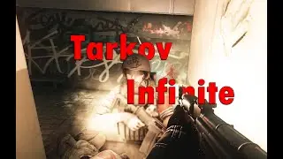 Tarkov Infinite - Escape From Tarkov