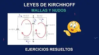 ⚡ Leyes de Kirchhoff ⚡. Mallas y nudos. Ejercicio circuito resuelto paso a paso 💥