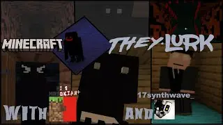 They lurk Minecraft horror map