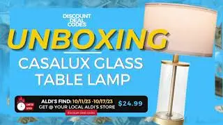 Aldi's Finds: Unboxing of the Casalux Glass Table Lamp