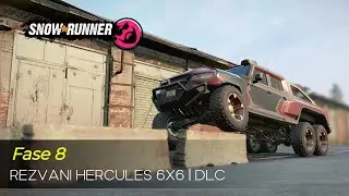 SnowRunner | REZVANI HERCULES 6x6 | DLC | FASE 8 | test