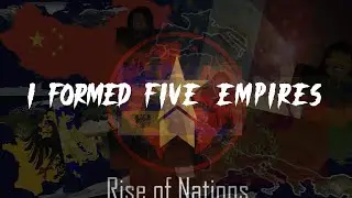 Here's how I formed 5 EMPIRES in RISE OF NATIONS