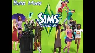 The Sims 3: OST/Soundtrack - Build Mode