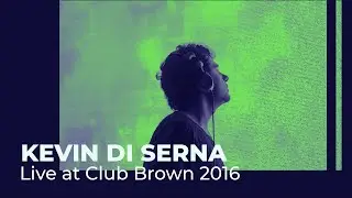 Kevin Di Serna live at Club Brown 2016