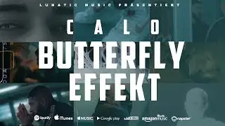 CALO - Butterfly Effekt  [Official Video] (prod. by Geenaro)