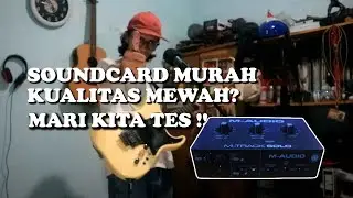 REVIEW M Audio M Track Solo |  Soundcard MURAH Untuk Recording