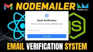 Nodemailer | Email Verification System with Node.js, React & Tailwind ( Step By Step Tutorial )