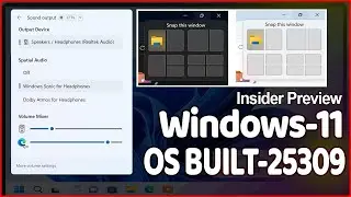 Windows 11 Built 25309: New Volume Mixer, New Keyboard Settings, Change In File Explorer ✔✔✔