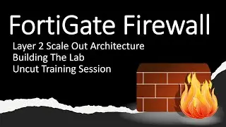 FortiGate Firewall - Building a Lab - Uncut Training Session - BGP and EMAC VLANs