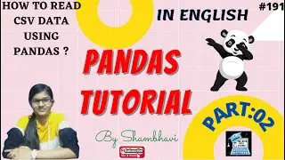 Pandas Tutorial Part:02 | Read data using pandas | how to read csv data | read csv data using pandas