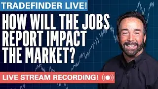 TradeFinder LIVE: Focus on JOBS REPORT! #stocks #elliotwave #trading