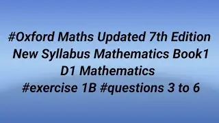 #Oxford Maths Updated 7th Edition New Syllabus Mathematics Book1 #exercise 1B #questions 3 to 6