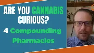 Cannabis Curious for Compounding Pharmacies
