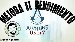 Mejora el rendimiento de Assasins Creed Unity,Watch Dogs y Far Cry 4