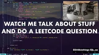 talking about stuff + leetcode (new neovim + terminal config btw)