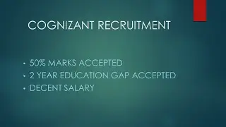 Cognizant Hiring. 50% Marks acceptable. 2 year education gap also accepted. Decent Salary