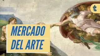 El mercado del arte y su historia