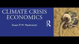 FPA Live: Climate Crisis Economics with Dr. Stuart P. M. Mackintosh