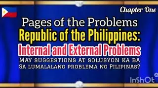 Pages of the Problems:  Internal and External Problems of the Philippines