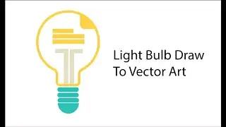 ADOBE ILLUSTRATOR DRAW TO  LIGHT BULB  VECTOR ART