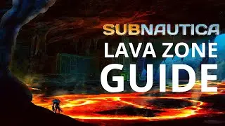 Subnautica Lava Zone Complete Walkthrough (spoiler free)