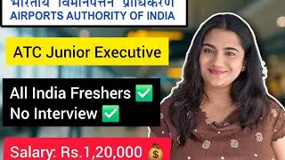 AAI Recruitment 2025 : Airport Authority of India hiring Fresher Graduates as Air Traffic Controller