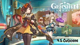4.5 Cutscene | Genshin Impact