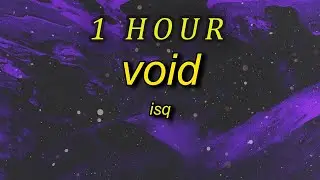 isq - void (super slowed)