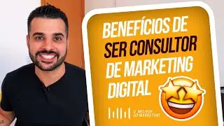 EPISÓDIO 1: BENEFÍCIOS EM SER UM CONSULTOR DE MARKETING DIGITAL TRABALHAR DE QUALQUER LUGAR DO MUNDO