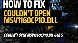 couldn't open msv1160cp10.dll gta 5 | fix msv1160cp10.dll error system windows 2023