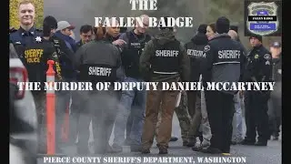 The Fallen Badge | The Murder of Deputy Daniel McCartney